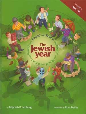 Round and Round The Jewish Year: Vol. 4