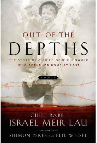 Out of the Depths: The Story of a Child of Buchenwald Who Returned Home at Last