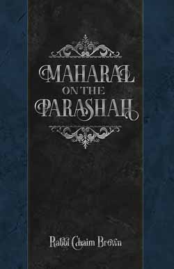 Maharal on the Parsha