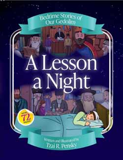 A Lesson a Night -- Bedtime Stories of Our Gedolim