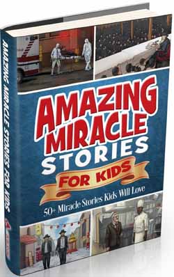 Amazing Miracle Stories For Kids