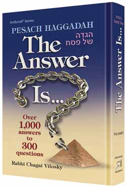 Pesach Hagaddah: The Answer Is…