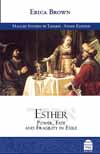 Esther: Power, Fate, and Fragility in Exile