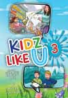 Kidz Like U, Book 3