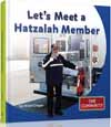 Let's Meet a Hatzalah Member