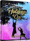 Holding On