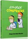 6th-Grade Conspiracies