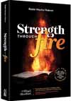 Strength Through Fire: A Chizuk Handbook