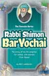 Tannaim Series: Rabbi Shimon Bar Yochai