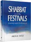 Shabbat and the Festivals: Journey and Destination