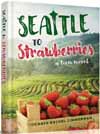 Seattle to Strawberries