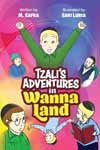 Tzali's Adventures in Wanna Land